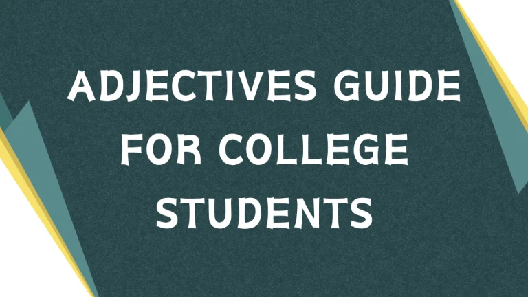 Mastering Adjectives: A College Student's Guide Mastering Adjectives: A College Student's Guide