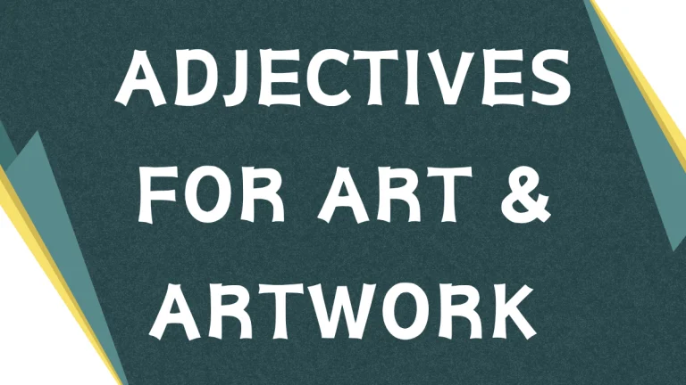 Describing Art: Mastering Adjectives for Artwork