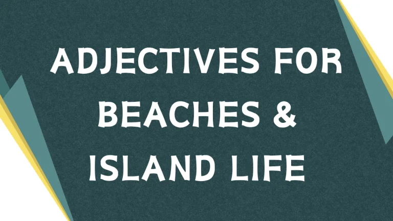 Describing Paradise: A Guide to Adjectives for Islands