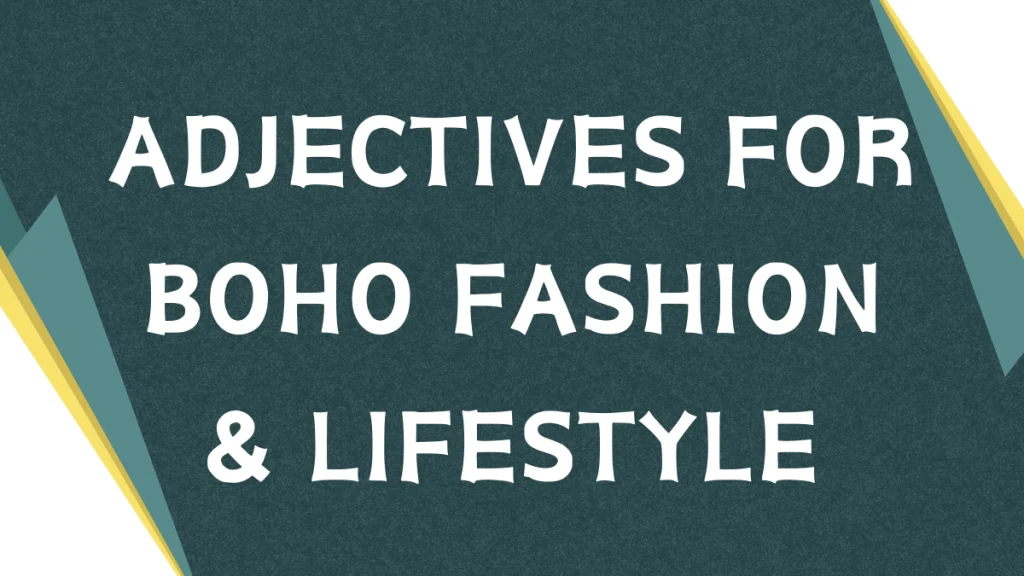 Adjectives for Bohemian: A Comprehensive Guide Adjectives for Bohemian: A Comprehensive Guide