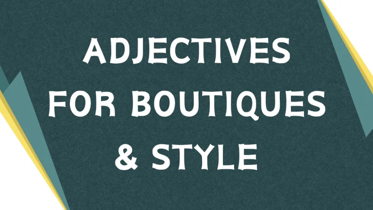 Describing Boutiques: A Comprehensive Guide to Adjectives Describing Boutiques: A Comprehensive Guide to Adjectives