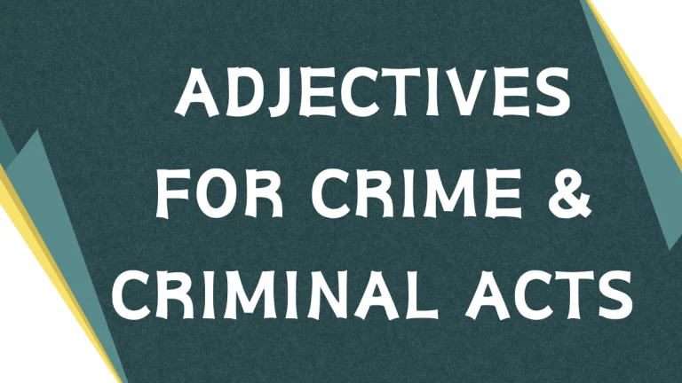 Describing Crime: Mastering Adjectives for Criminal Acts Describing Crime: Mastering Adjectives for Criminal Acts