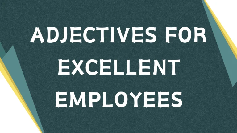 Describing Excellence: Adjectives for Employees