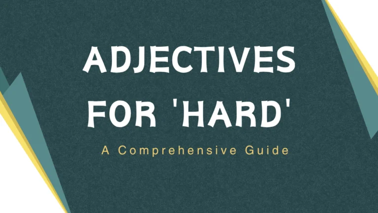 Mastering Adjectives for 'Hard': A Comprehensive Guide Mastering Adjectives for 'Hard': A Comprehensive Guide