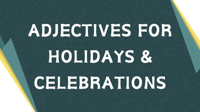 Descriptive Delights: Mastering Adjectives for Holidays Descriptive Delights: Mastering Adjectives for Holidays