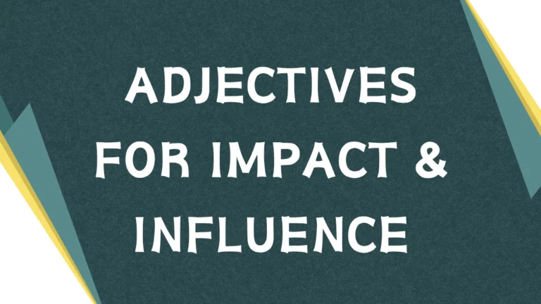 Adjectives for Impact: Elevating Your English Adjectives for Impact: Elevating Your English