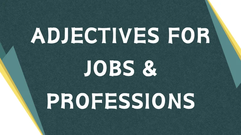 Describing Professions: Mastering Adjectives for Jobs