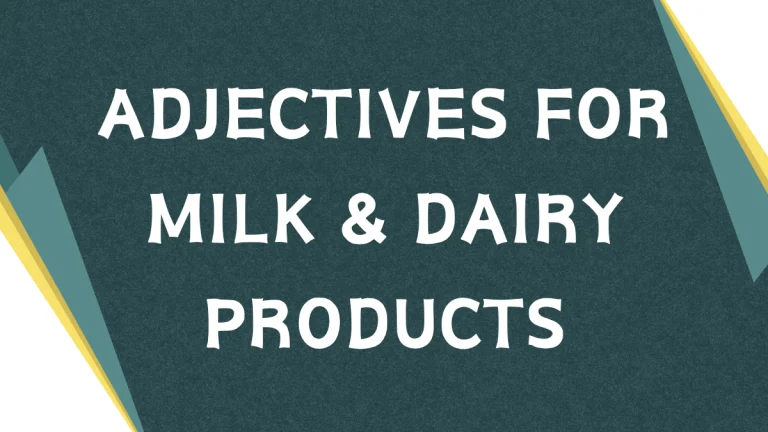 Describing Milk: A Guide to Adjectives for Dairy Delights