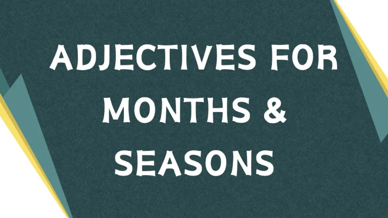 Descriptive Adjectives for Months: A Comprehensive Guide