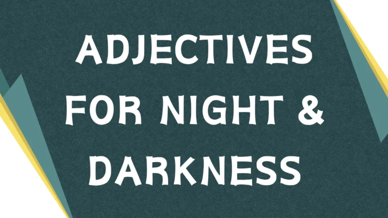 Describing the Darkness: Adjectives for Night