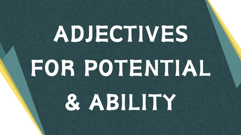 Adjectives of Potential: A Comprehensive Grammar Guide Adjectives of Potential: A Comprehensive Grammar Guide