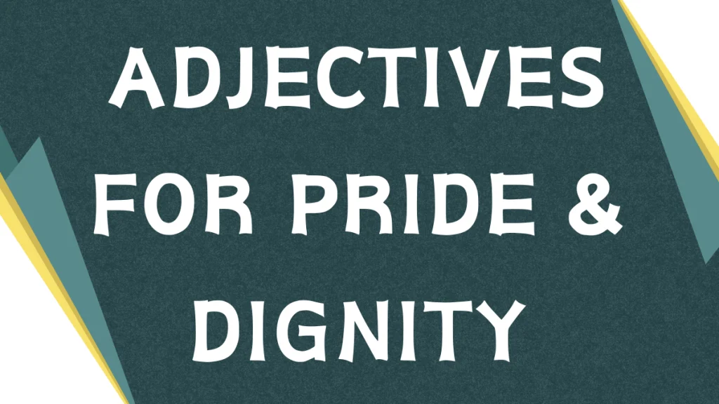 Describing Pride: A Comprehensive Guide to Adjectives