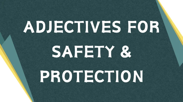 Adjectives for Safety: A Comprehensive Grammar Guide Adjectives for Safety: A Comprehensive Grammar Guide