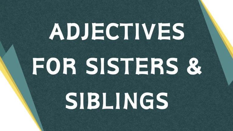 Describing Your Sister: A Guide to Adjectives