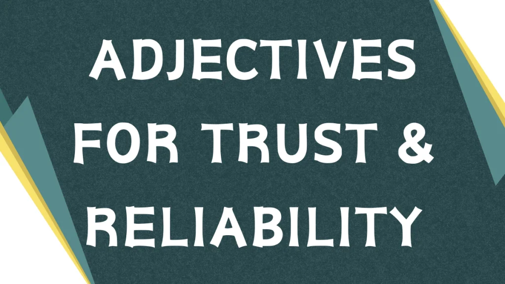 Adjectives for Trust: A Comprehensive Guide Adjectives for Trust: A Comprehensive Guide