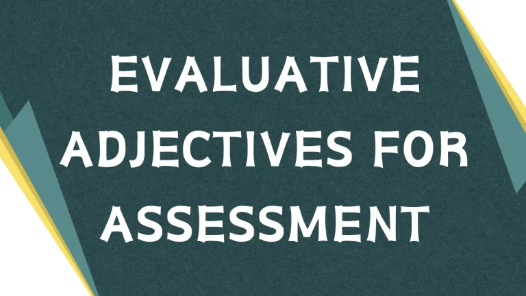Evaluative Adjectives: Mastering Assessment in English
