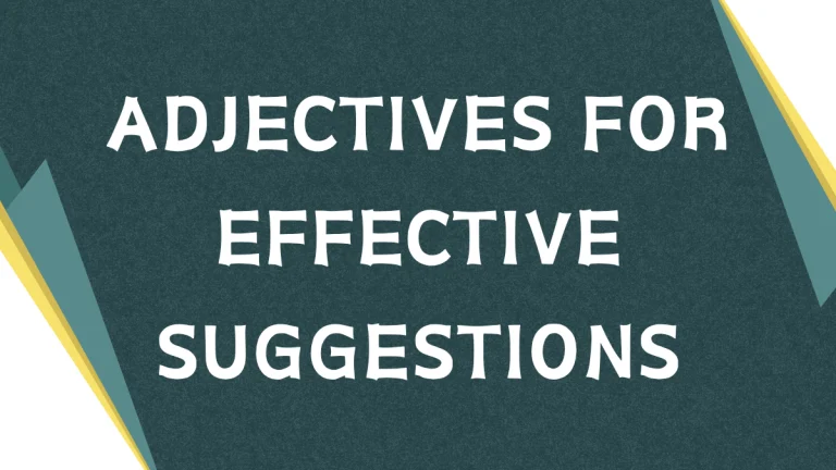 Descriptive Adjectives for Effective Suggestions Descriptive Adjectives for Effective Suggestions
