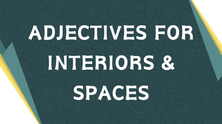 Describing Spaces: Mastering Adjectives for Interiors