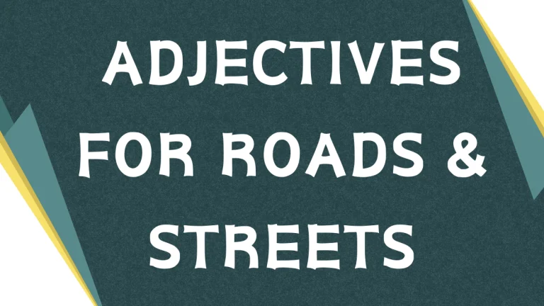 Descriptive Roads: Mastering Adjectives for Roads in English