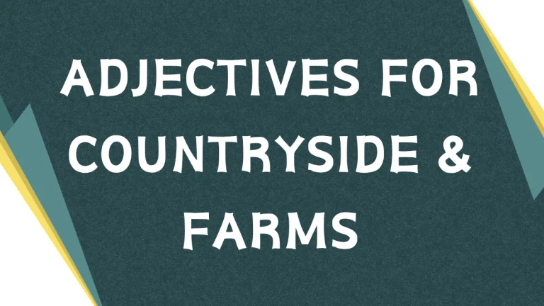 Describing the Countryside: Adjectives for Farm Settings