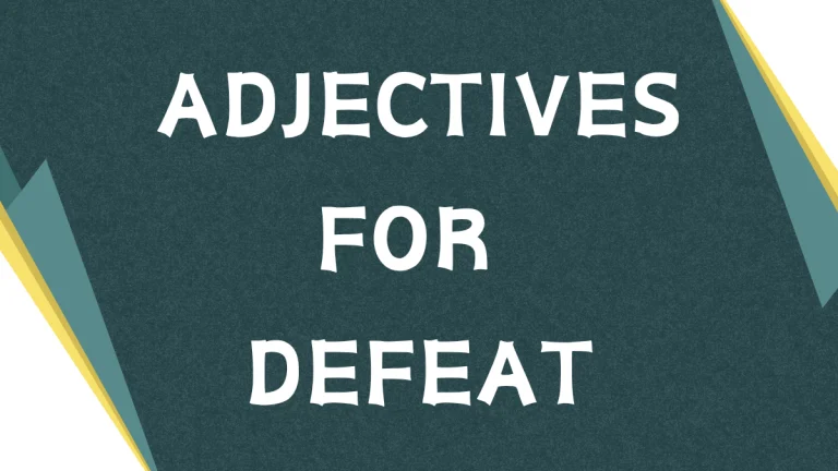 Describing Defeat: Powerful Adjectives for Failure