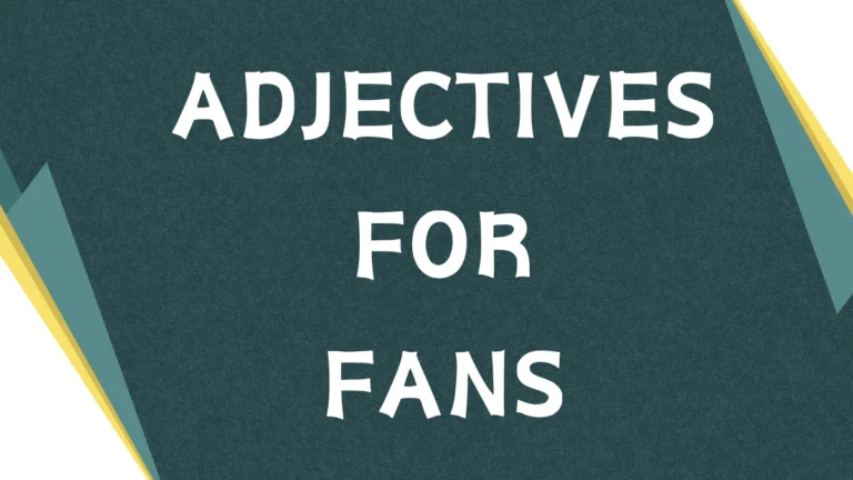 Describing Devotion: A Comprehensive Guide to Adjectives for "Fan"
