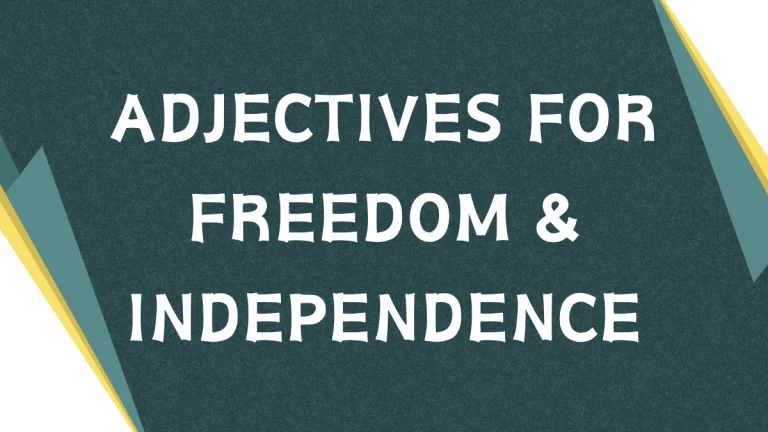 Adjectives for Freedom: A Comprehensive Guide