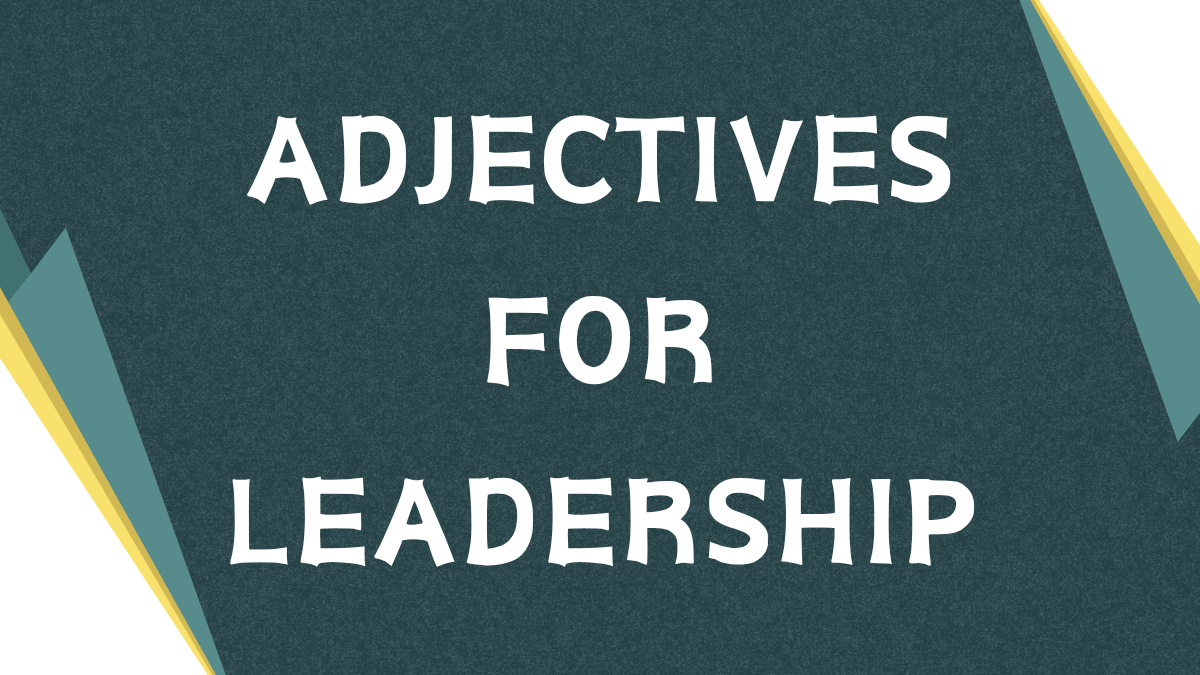 Describing Leadership: Adjectives for Evaluating Candidates