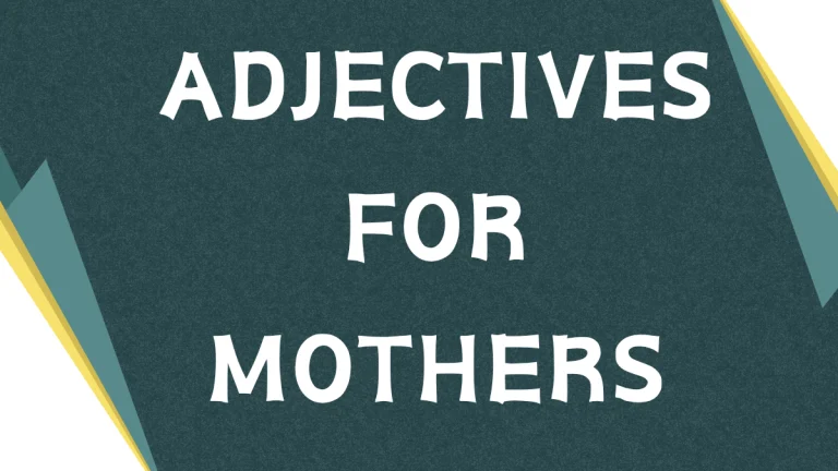 Describing Mom: A Guide to Adjectives for Mother Describing Mom: A Guide to Adjectives for Mother