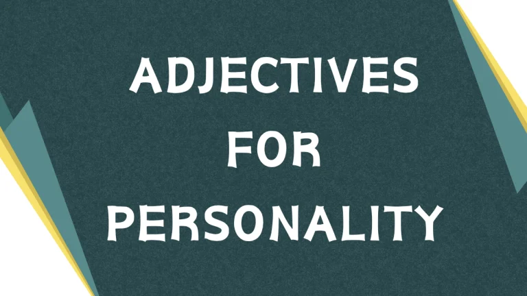 Describing Personality: Adjectives for Character Describing Personality: Adjectives for Character