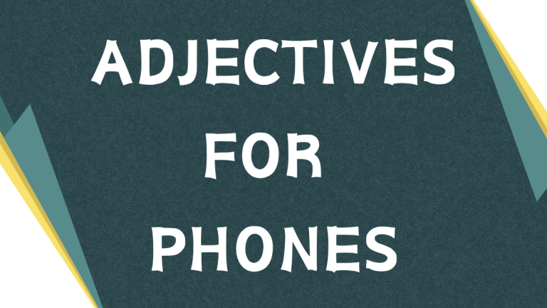 Describing Phones: A Guide to Adjectives for Your Mobile Device