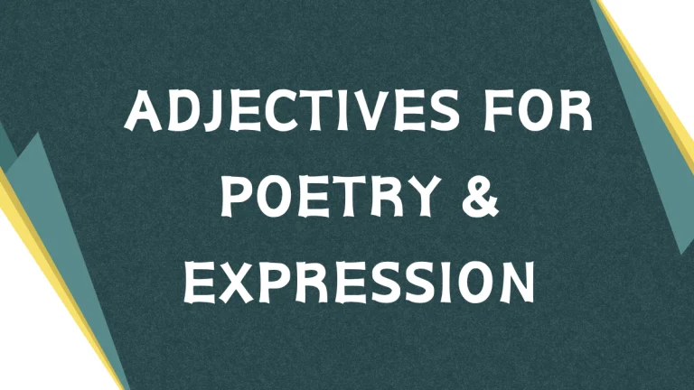 Descriptive Adjectives: Enhancing Poetry Through Language