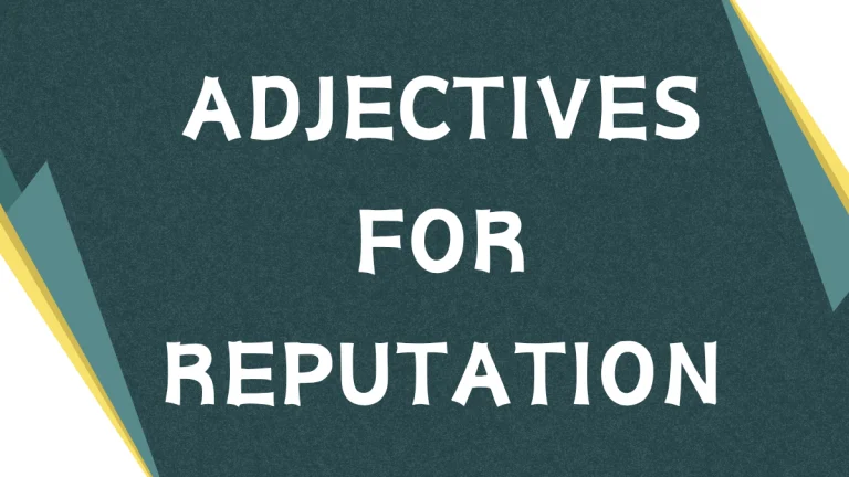 Adjectives for Reputation: Building Character Through Language Adjectives for Reputation: Building Character Through Language