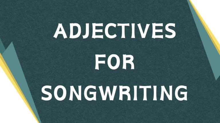 Adjectives: Crafting Vivid Lyrics in Songwriting