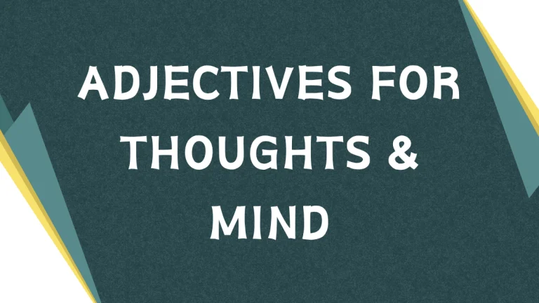 Adjectives for Thoughts: Describing Mental Processes
