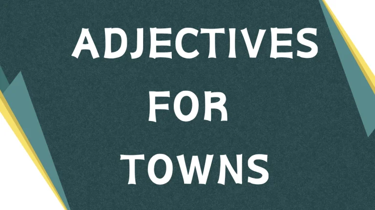 Describing Towns: Mastering Adjectives for Town Descriptions
